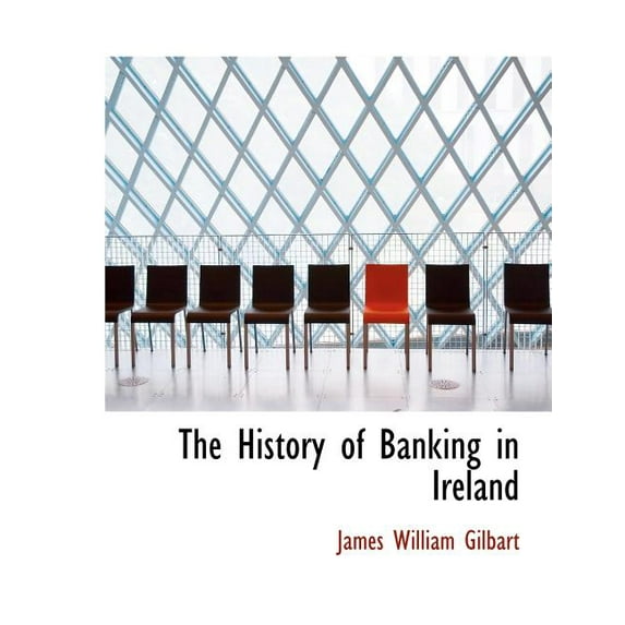 The History of Banking in Ireland (Paperback)