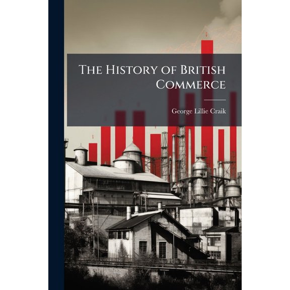 The History of British Commerce (Paperback)