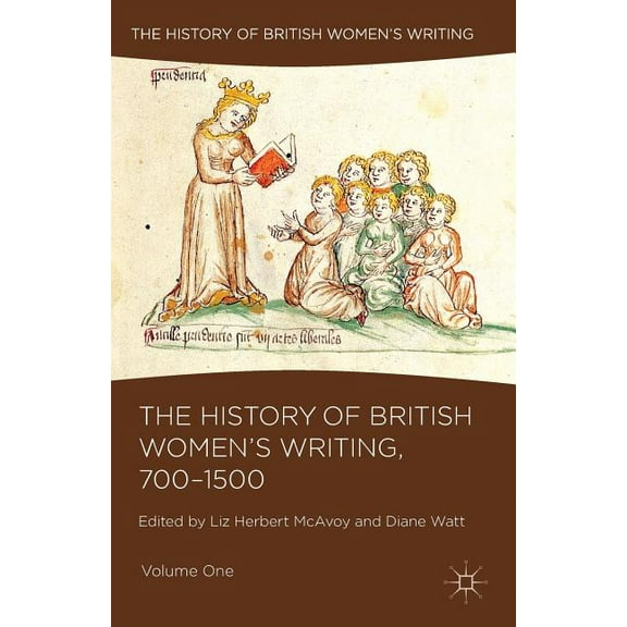 The History of British Women's Writing, 700-1500