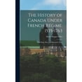 thumbnail image 1 of The History of Canada Under French Régime. 1535-1763 (Hardcover), 1 of 1