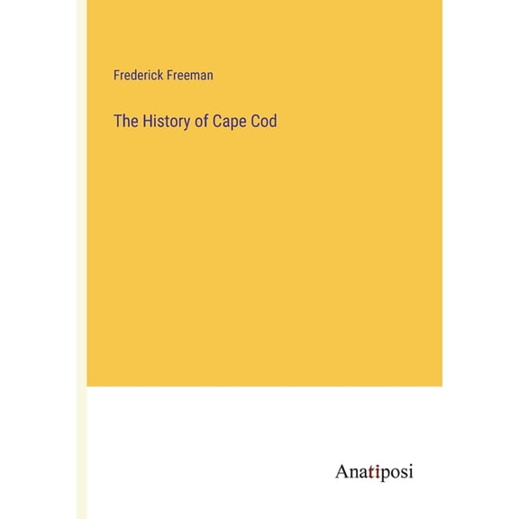 The History of Cape Cod, (Paperback)