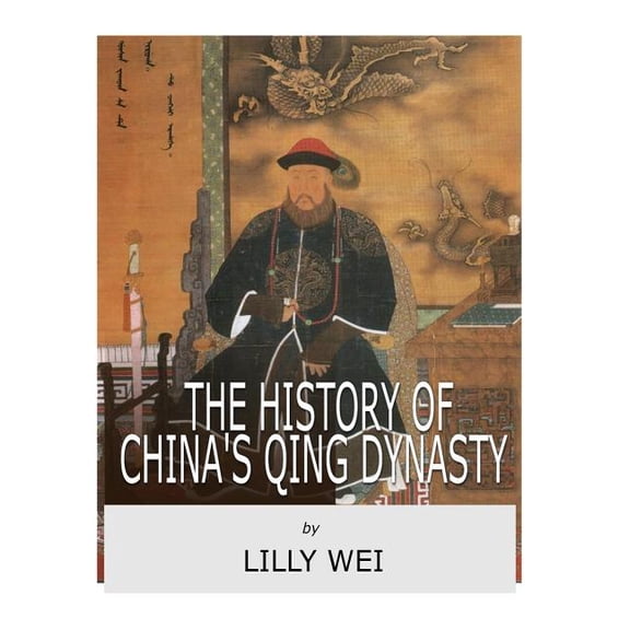The History of China's Qing Dynasty, (Paperback)