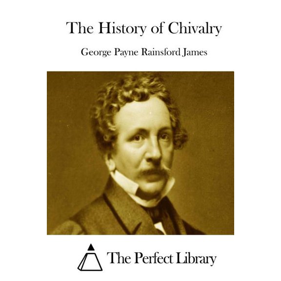 The History of Chivalry