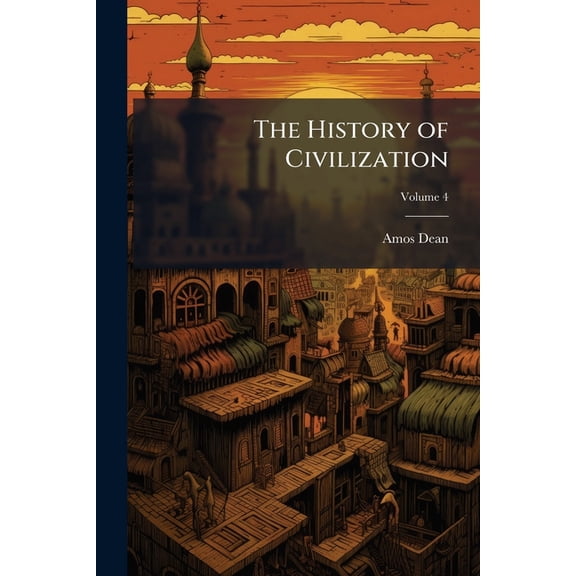 The History of Civilization; Volume 4 (Paperback)