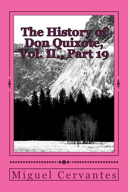 The History of Don Quixote, Vol. II., Part 19 (Paperback)