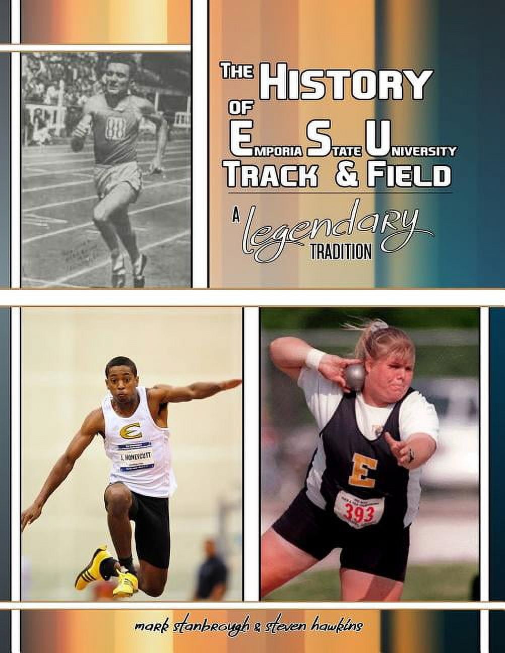 The History of Emporia State University Track & Field (Paperback)