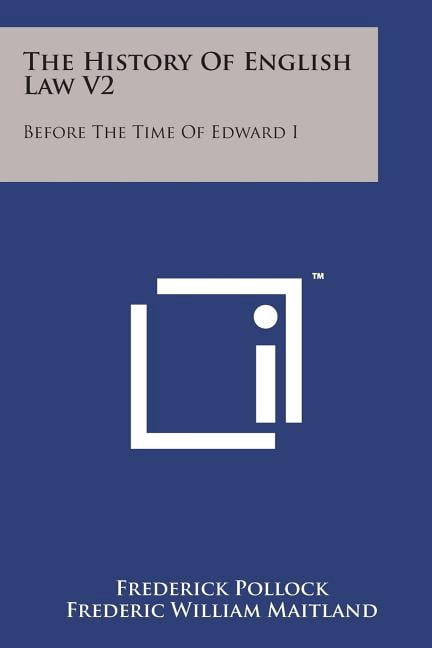 The History of English Law V2: Before the Time of Edward I Paperback ...