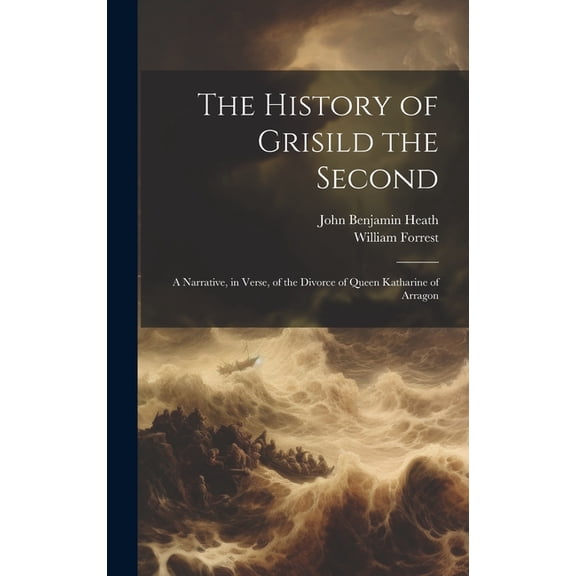 The History of Grisild the Second (Hardcover)