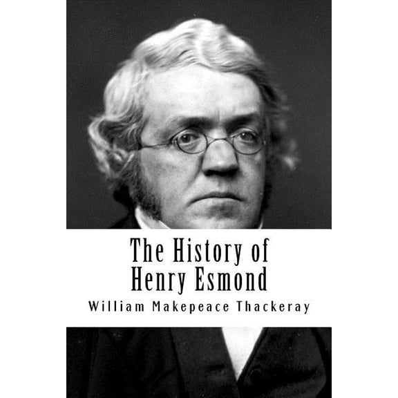 The History of Henry Esmond (Paperback)