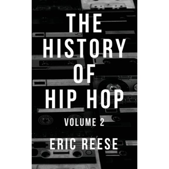 Pre-Owned The History of Hip Hop: Volume 2 (Paperback) 1925988015 9781925988017
