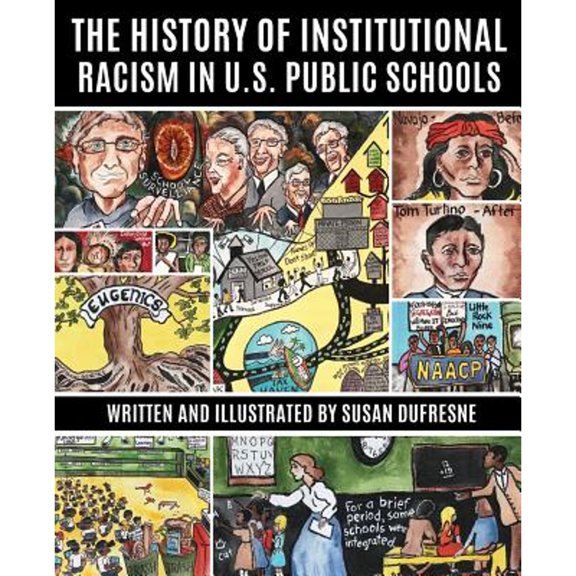 Pre-Owned The History of Institutional Racism in U.S. Public Schools (Paperback) 1942146728 9781942146728