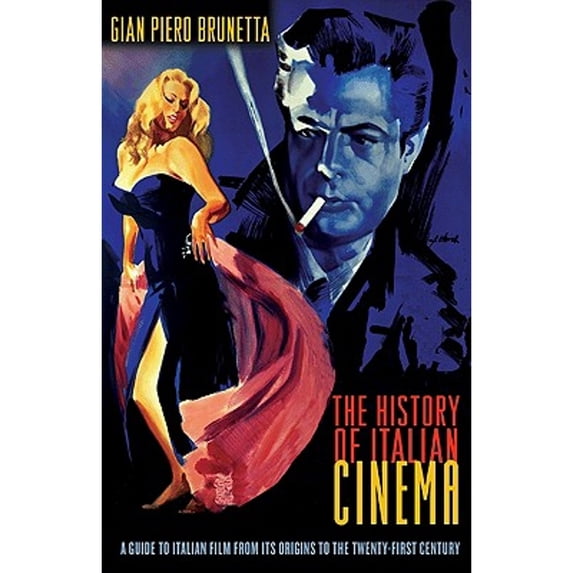 Pre-Owned The History of Italian Cinema: A Guide to Italian Film from Its Origins to the Twenty-first Century (Hardcover) 0691119880 9780691119885