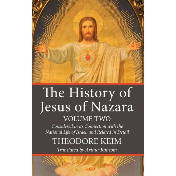 The History of Jesus of Nazara, Volume Two (Paperback)
