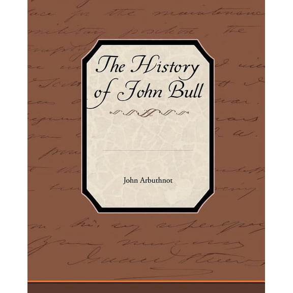 The History of John Bull (Paperback)