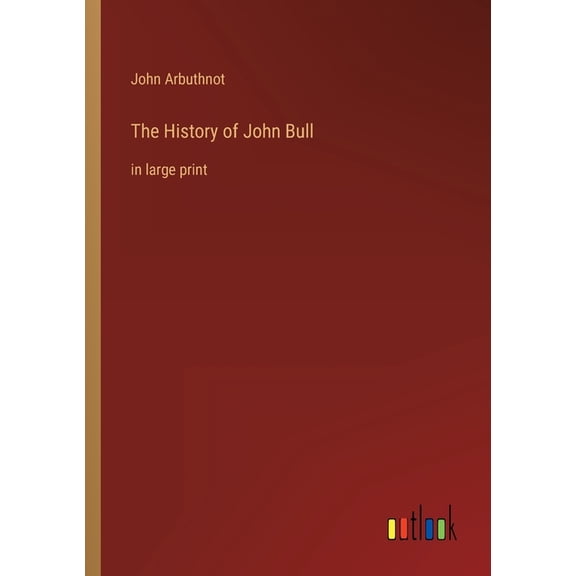 The History of John Bull, (Paperback)
