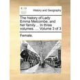 thumbnail image 1 of The History of Lady Emma Melcombe, and Her Family... in Three Volumes. ... Volume 3 of 3 (Paperback), 1 of 1