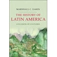 thumbnail image 1 of Pre-Owned The History of Latin America: Collision of Cultures (Paperback) 1403980810 9781403980816, 1 of 1