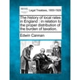 thumbnail image 1 of The History of Local Rates in England: In Relation to the Proper Distribution of the Burden of Taxation. Paperback, 1 of 1