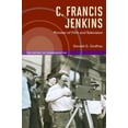 thumbnail image 1 of The History of Media and Communication C. Francis Jenkins, Pioneer of Film and Television, (Hardcover), 1 of 1
