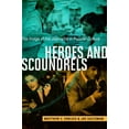 thumbnail image 1 of The History of Media and Communication Heroes and Scoundrels: The Image of the Journalist in Popular Culture, (Paperback), 1 of 1