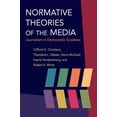 thumbnail image 1 of The History of Media and Communication Normative Theories of the Media: Journalism in Democratic Societies, (Paperback), 1 of 1