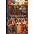 thumbnail image 1 of The History of Mexico (Paperback), 1 of 1