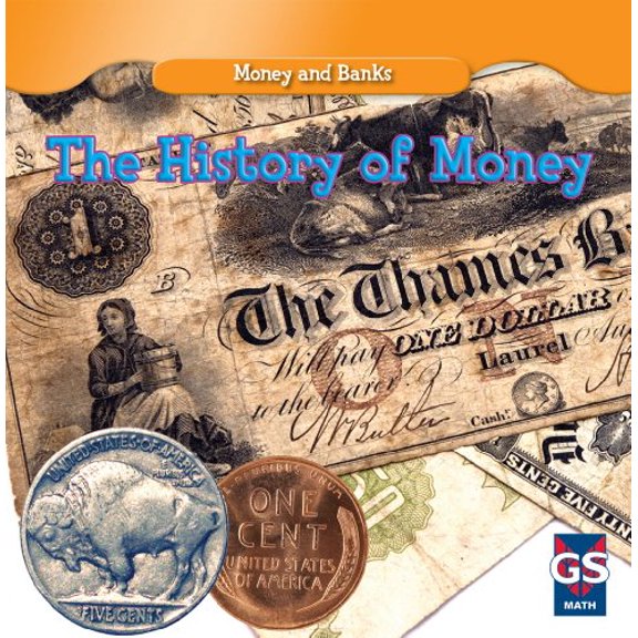 Pre-Owned The History of Money (Library Binding) 9781433933806