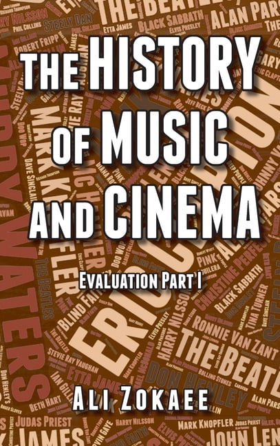 The History of Music and Cinema: Evaluation Part 1, (Hardcover)