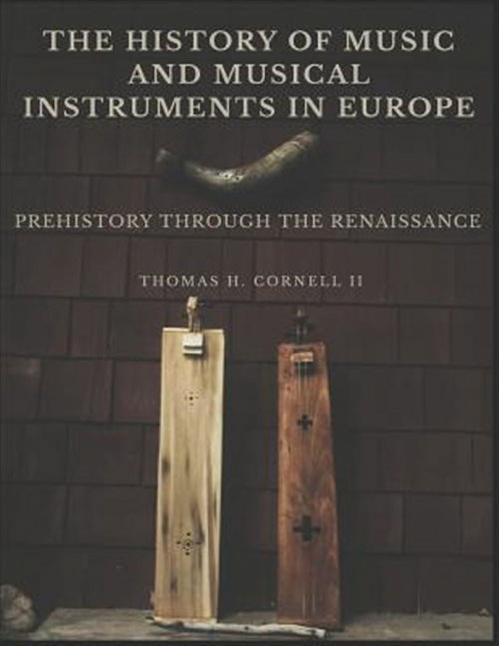 The History of Music and Musical Instruments in Europe: Prehistory ...