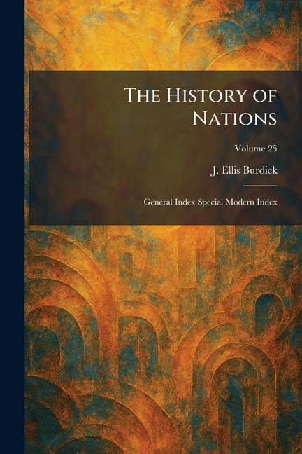 The History of Nations: General Index Special Modern Index, (Paperback)