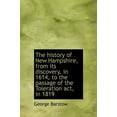 thumbnail image 1 of The History of New Hampshire, from Its Discovery, in 1614, to the Passage of the Toleration ACT, in (Hardcover), 1 of 1