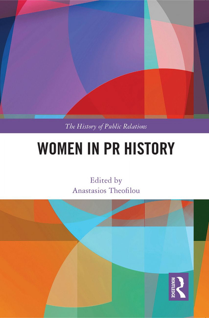 The History of Public Relations Women in PR History, (Paperback ...