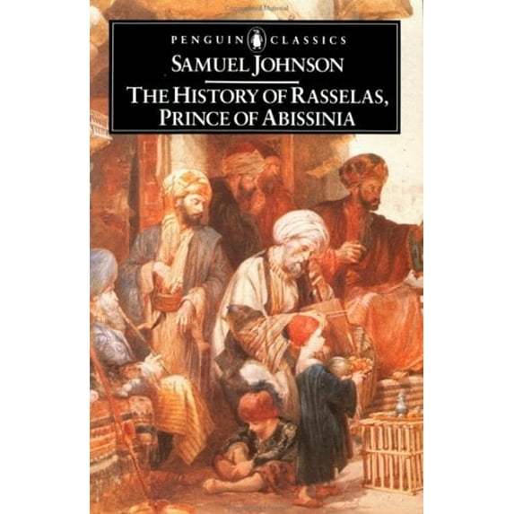 Pre-Owned The History of Rasselas, Prince of Abissinia (Penguin Classics) (Paperback) 014043108X 9780140431087
