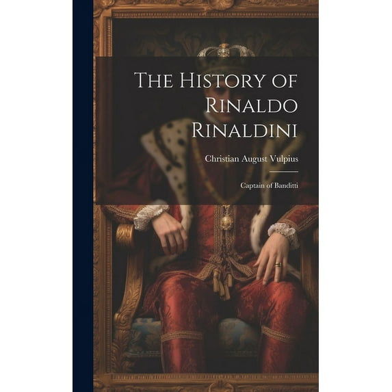 The History of Rinaldo Rinaldini (Hardcover)