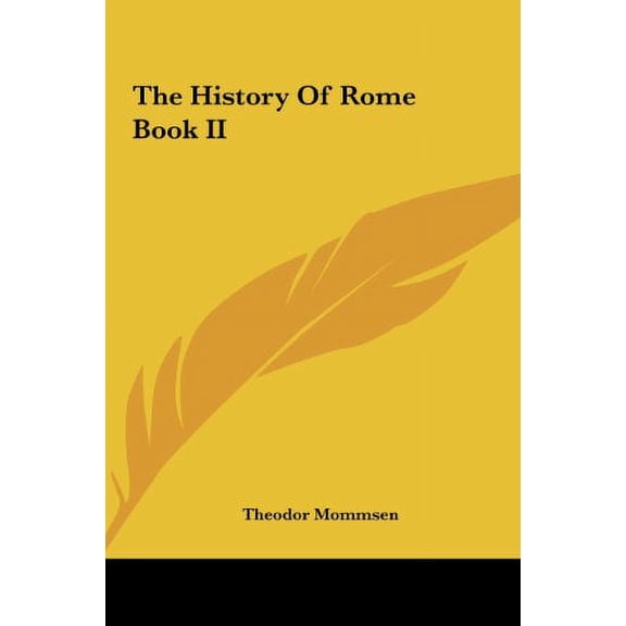 The History Of Rome Book II Hardcover 1161466037 9781161466034 Theodor Mommsen