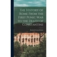 thumbnail image 1 of The History of Rome From the First Punic War to the Death of Constantine, 1 of 1