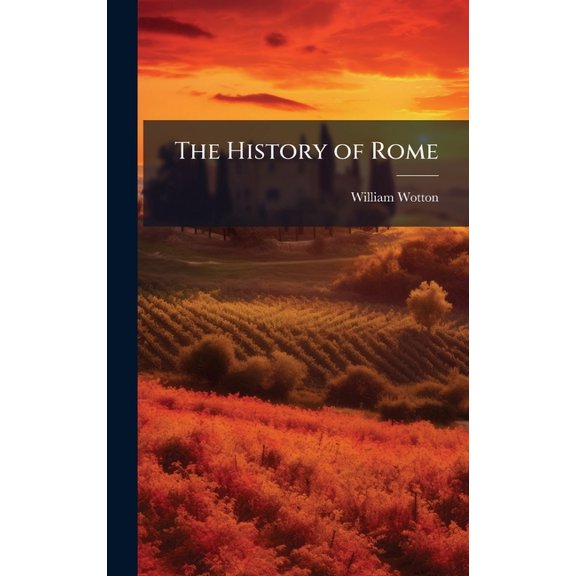 The History of Rome, (Hardcover)