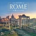 thumbnail image 1 of The History of Rome in 12 Buildings (Audiobook), 1 of 1