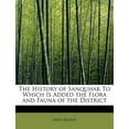 thumbnail image 1 of The History of Sanquhar to Which Is Added the Flora and Fauna of the District (Paperback), 1 of 1
