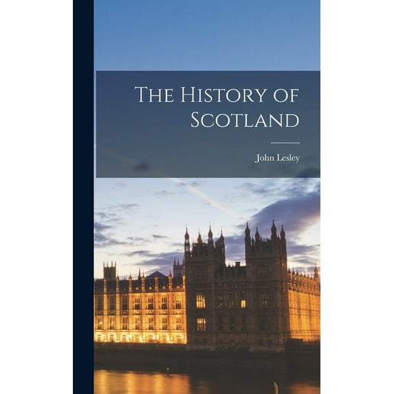 The History of Scotland (Hardcover)