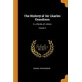 thumbnail image 1 of The History of Sir Charles Grandison : In a Series of Letters; Volume 3 (Paperback), 1 of 1