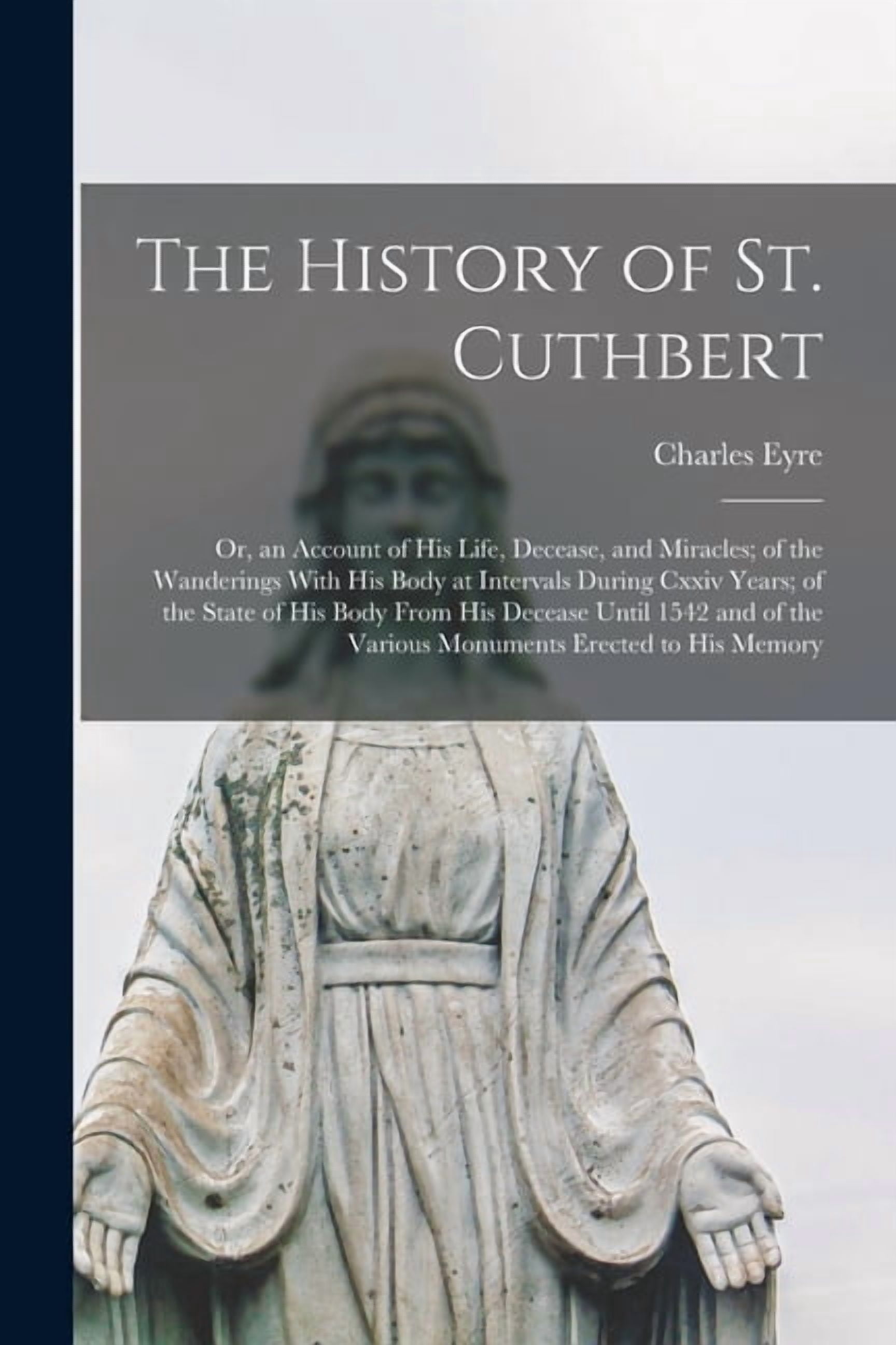 The History of St. Cuthbert (Paperback) - Walmart.com