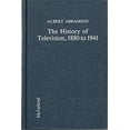 thumbnail image 1 of Pre-Owned The History of Television, 1880-1941 (Hardcover) 9780899502847, 1 of 1