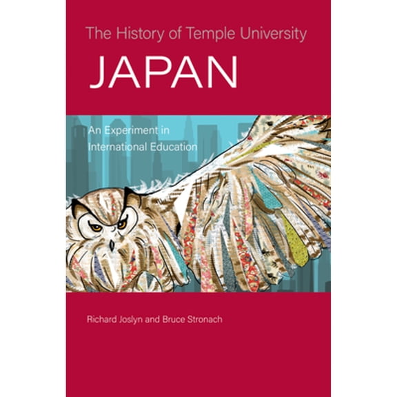 Pre-Owned The History of Temple University Japan : An Experiment in International Education (Hardcover)