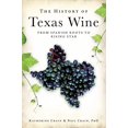 thumbnail image 1 of Pre-Owned The History of Texas Wine: From Spanish Roots to Rising Star (Paperback) 1609490126 9781609490126, 1 of 1