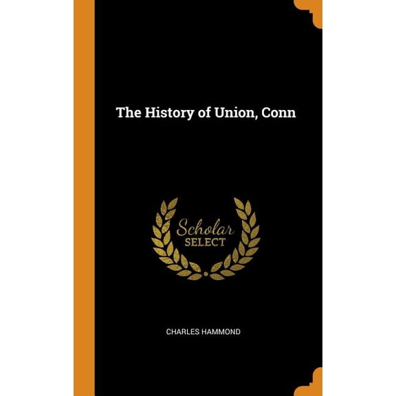 The History of Union, Conn Hardcover
