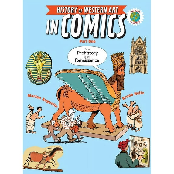 The History of Western Art in Comics Part One: From Prehistory to the Renaissance (Hardcover)