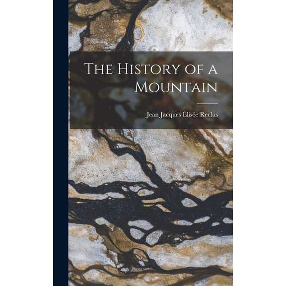 The History of a Mountain, (Hardcover)