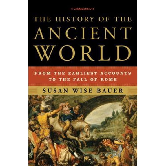 Pre-Owned The History of the Ancient World: From the Earliest Accounts to the Fall of Rome Paperback