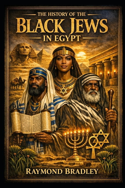 The History of the Black Jews in Egypt, (Paperback)